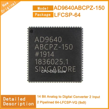 1~5vnt Naujas AD9640ABCPZ-150 AD9640ABCPZ 14 bitų analoginis į skaitmeninį keitiklį 2 įvestis 2 vamzdynas 64-LFCSP-VQ (9x9)