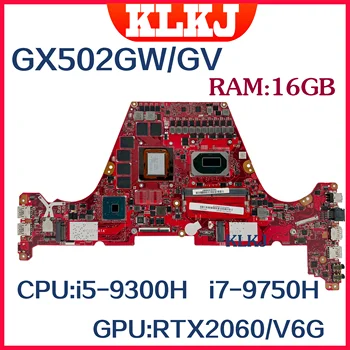 Dinzi GX502GW nešiojamojo kompiuterio pagrindinė plokštė I7-9750H RTX2060-6G RTX2070-8G 16G-RAM skirta Asus ROG Zephyrus S GX502GW GX502GV GX502G GU501LWS