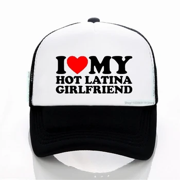 I Love My Hot Latina Girlfriend funny hat fashion custom hats For Men Women Summer Breathable mesh Baseball Cap