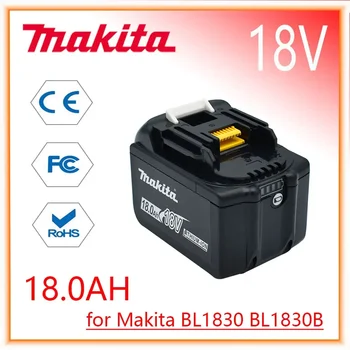 Makita Pakaitinis 18V 18.0Ah akumuliatorius skirtas BL1830 BL1830B BL1840 BL1840B BL1850 BL1850B įkraunamas akumuliatorius LED indikatorius