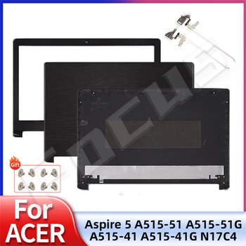 Naujas dėklas Acer Aspire 5 A515-51 A515-51G A515-41G A615 A615-51G N17C4 LCD galinio dangtelio vyriai Priekinis rėmelis 15.6Inch