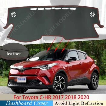 PU oda Toyota C-HR 2017 ~ 2020 CHR C HR Neslystantis kilimėlis prietaisų skydelis Dash Cover Pad Sunshade Dashmat Protect kilimų priedai