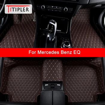 TITIPLER Custom automobilių grindų kilimėliai Mercedes Benz EQA EQB EQC EQE EQS Auto accessories Foot Carpet