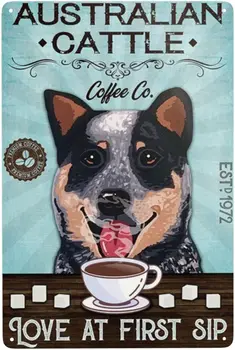 Vintage Tin Signs Australian Cattle Dog Coffee Co. Love at First Sip Retro Decor Home Kitchen Bar Cafe Bathroom Club