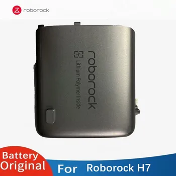Nauja originali Roborock H7 ličio jonų baterija, skirta Roborock H7/plus/Pure rankinio dulkių siurblio atsarginių dalių įkraunama baterija